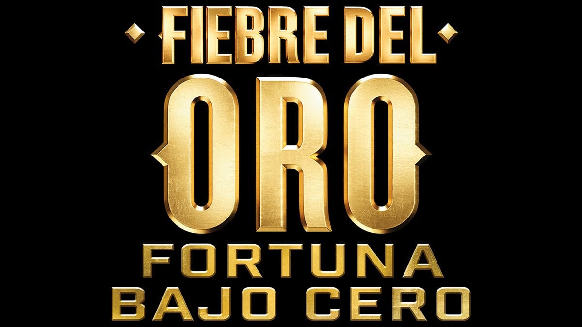 fiebre del oro fortuna bajo cero