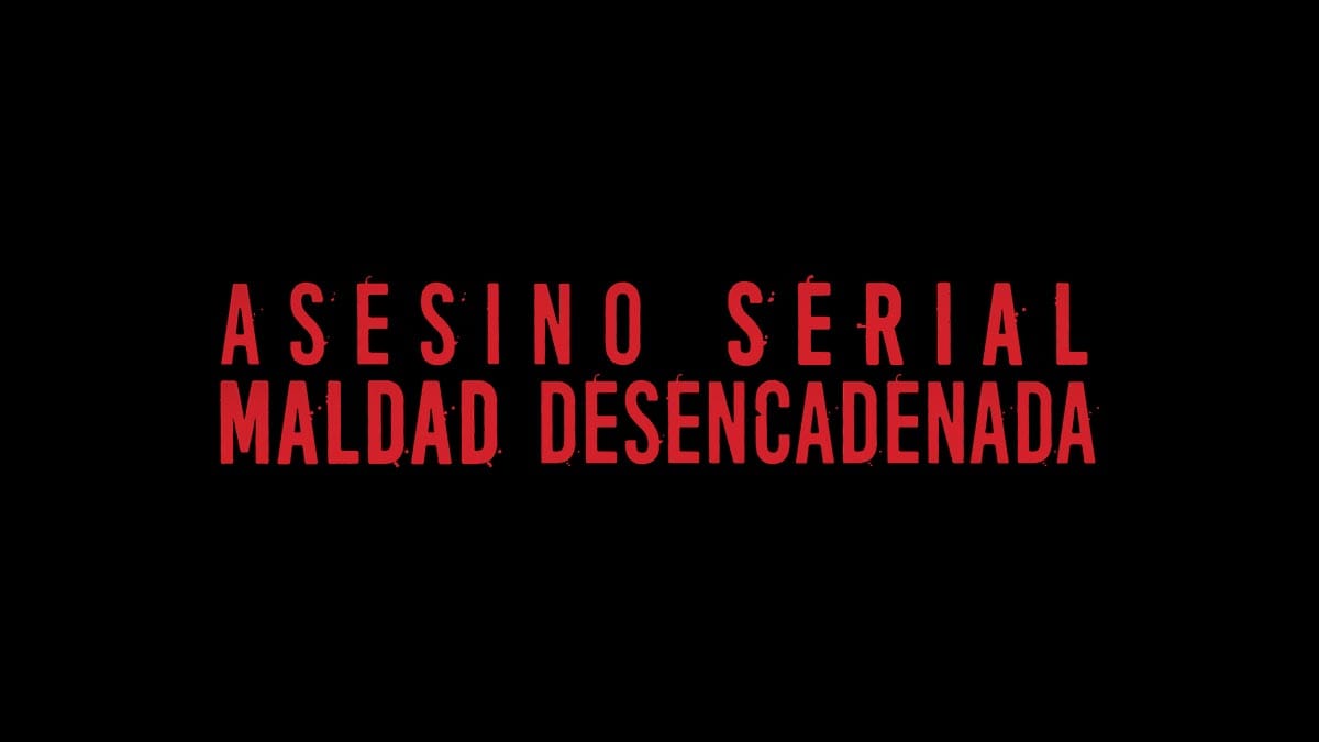logo asesino serial maldad desencadenada